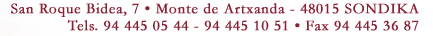 Tels. 94 445 05 44 - 94 445 10 51 Fax 94 445 36 87
