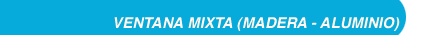 Ventana Mixta